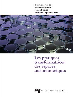 cover image of Les pratiques transformatrices des espaces socionumériques